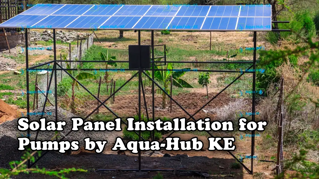 Solar panel installation for pumps by Aqua Hub Kenya