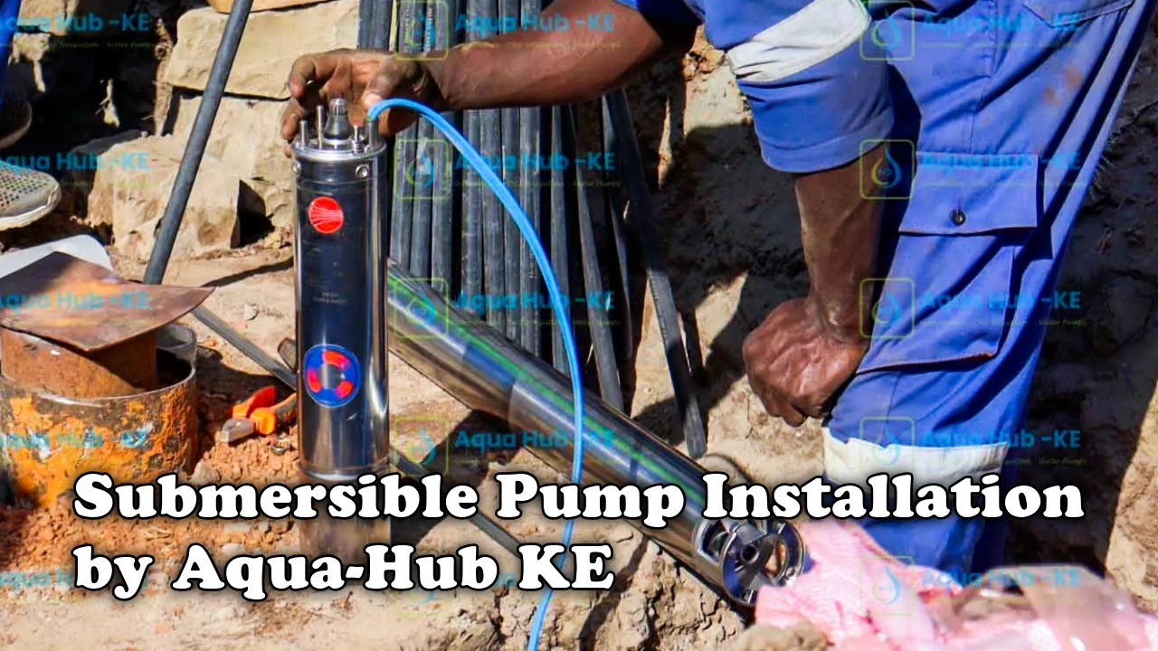 Submersible pump installation by Aqua Hub Kenya